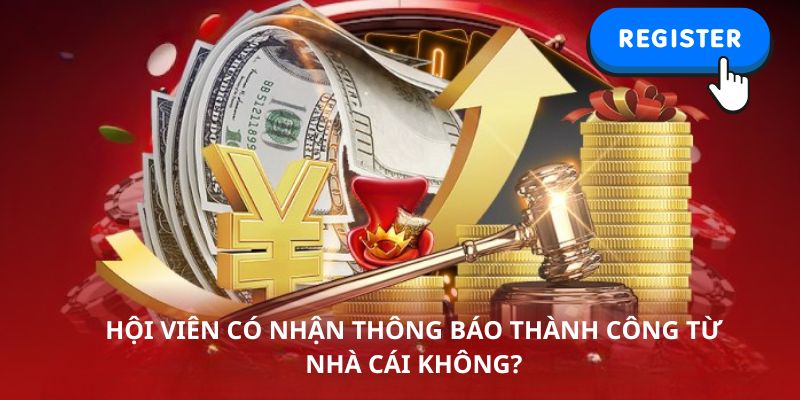 Bet thủ sẽ nhận được thông báo tạo thành công từ phía nhà cái GK88