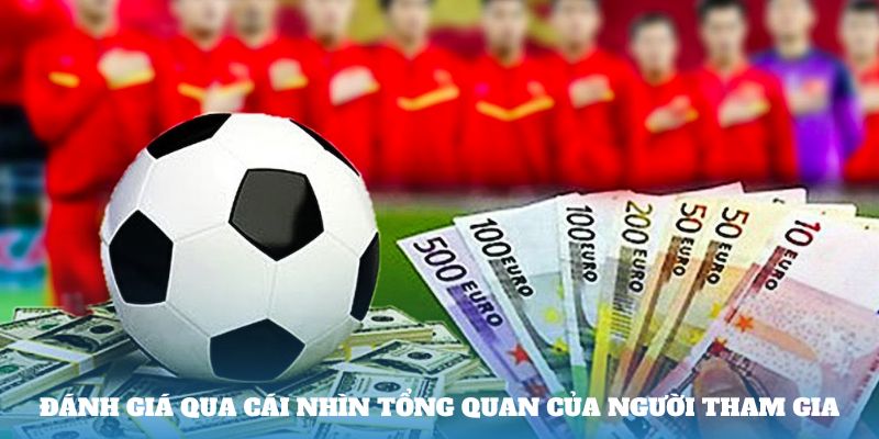 Đánh giá qua cái nhìn tổng quan của người tham gia